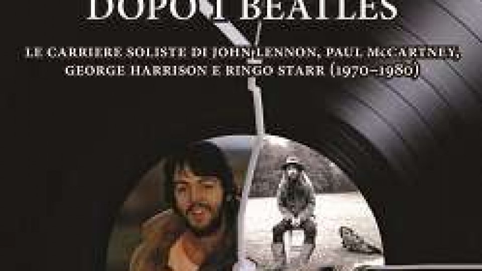 Libri: I Beatles dopo i Beatles.