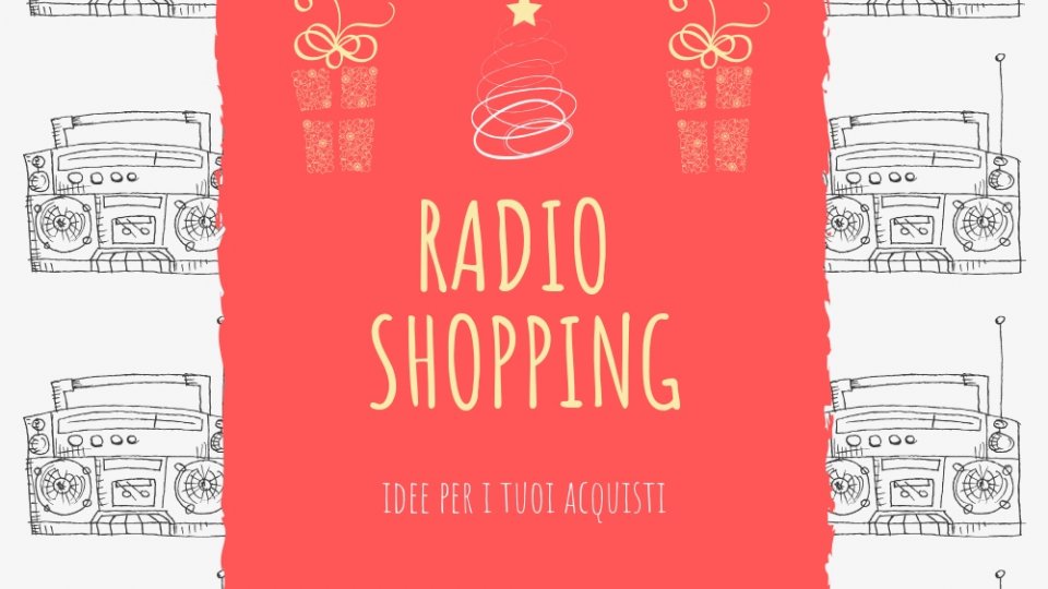 Radio Shopping - L'Angolino del Regalo