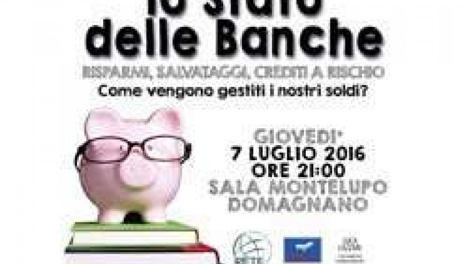 Serata pubblica "lo Stato delle Banche" (RETE, Liberamente San Marino, Luca Lazzari)