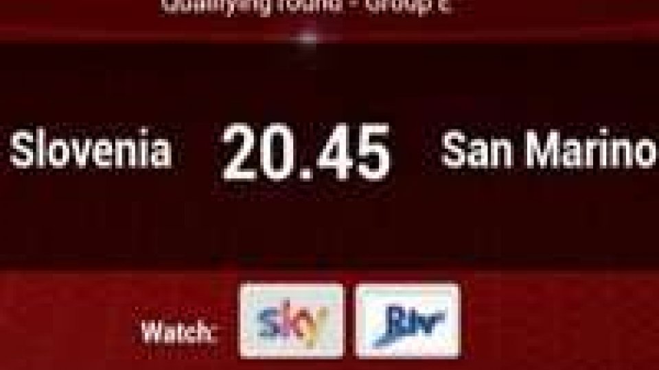 Slovenia - San Marino in DIRETTA su San Marino RTV