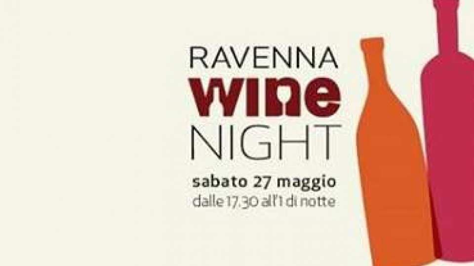 Vino di Romagna, la prima edizione di Ravenna Wine Night
