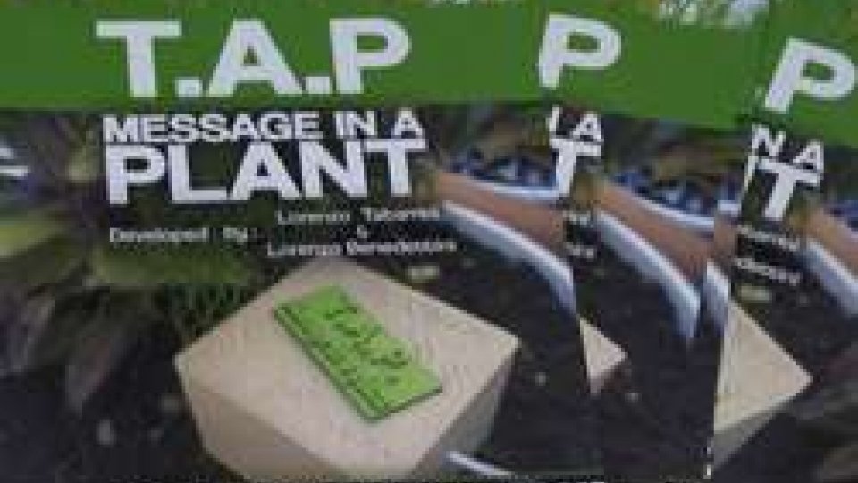 Un invenzione di due sammarinesi"T.A.P Message in a Plant" la creazione tutta sammarinese per salvare le vostre piante