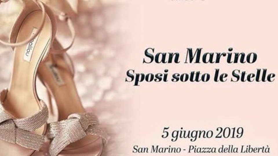 A San Marino arriva "Sposi sotto le Stelle"