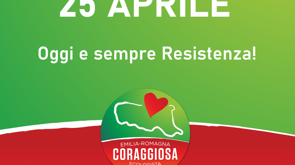 Emilia-Romagna Coraggiosa di Rimini :Il 25 aprile deve essere tutti i giorni dell'anno
