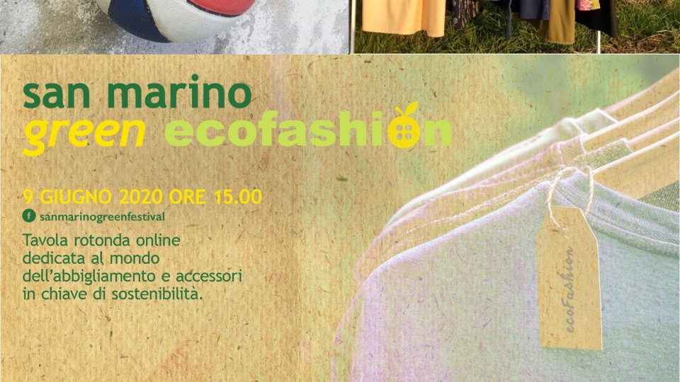 Ecofashion, la moda sostenibile e le sue 7 R. Dal San Marino Green Festival un digital event per vestire green
