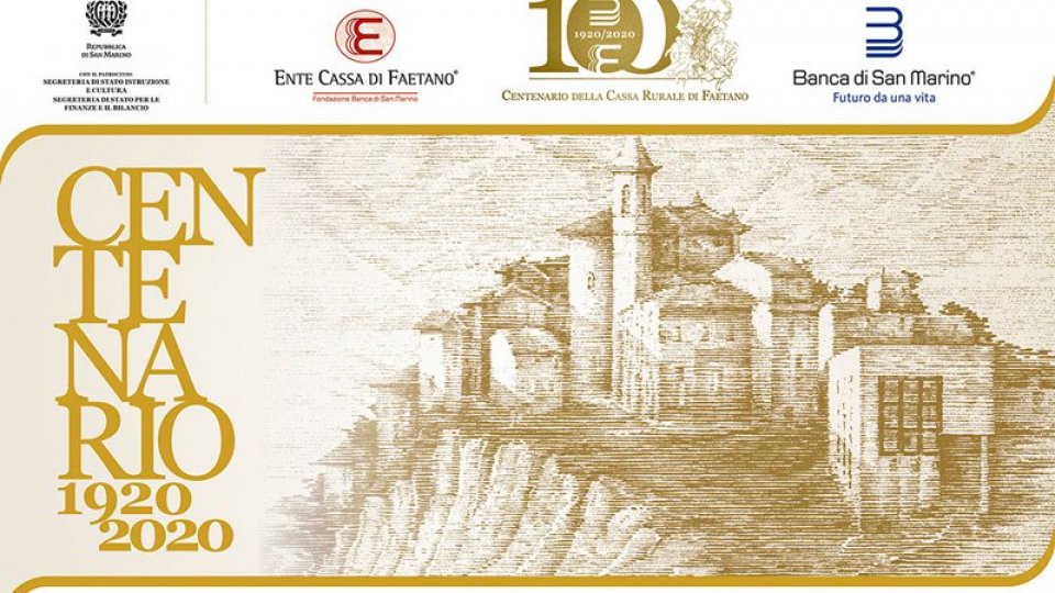San Marino e i primi  100 anni della Cassa Rurale di Faetano