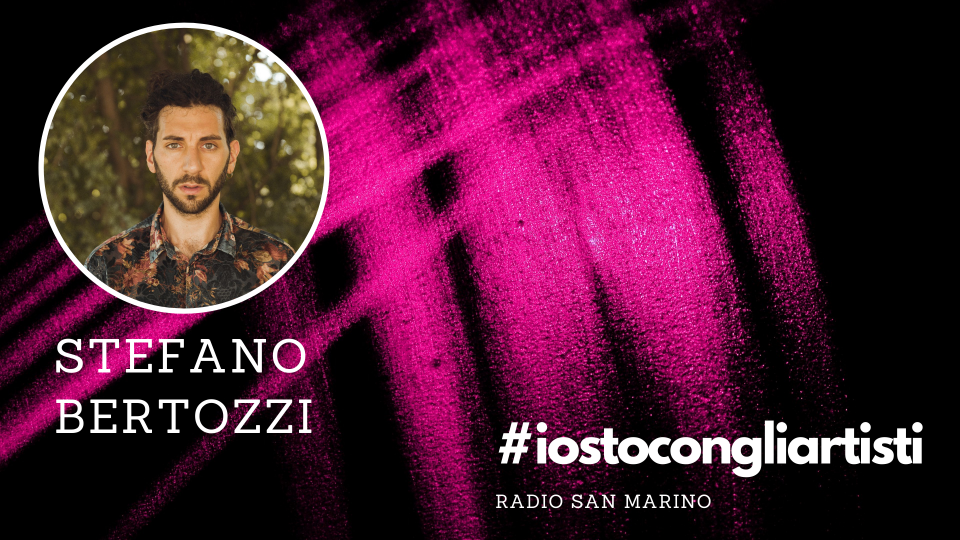 #IOSTOCONGLIARTISTI - "Live": Stefano Bertozzi - "Arcadio"