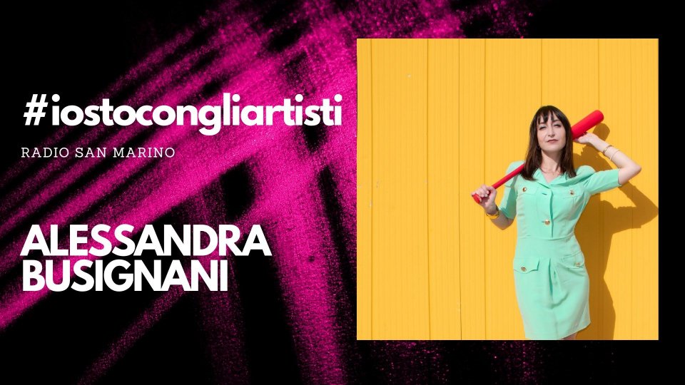 #IOSTOCONGLIARTISTI - Live: Alessandra Busignani