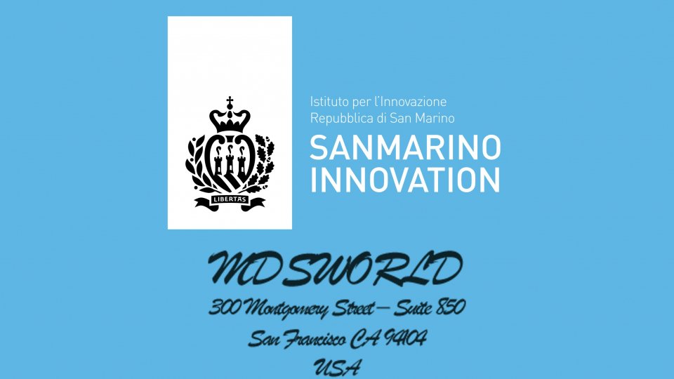 San Marino Innovation e MDS WORLD: una firma per aprire nuove opportunità alle Imprese ad Alto Contenuto Tecnologico in Silicon Valley