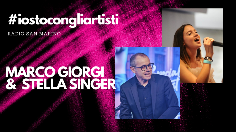 #IOSTOCONGLIARTISTI - Live : Marco Giorgi & Stella Singer