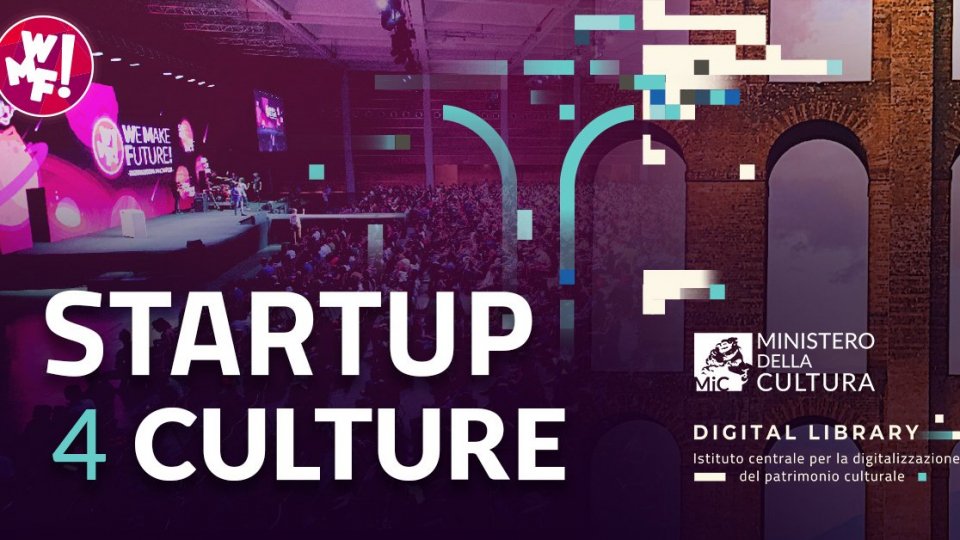 Al via la call Startup 4 Culture del WMF in collaborazione con la Digital Library del Ministero della Cultura: si cercano startup innovative in ambito culturale