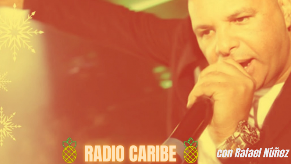 Radio Caribe con Rafael Nunez
