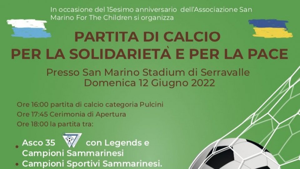 San Marino for the children: partita di beneficenza per i 15 anni