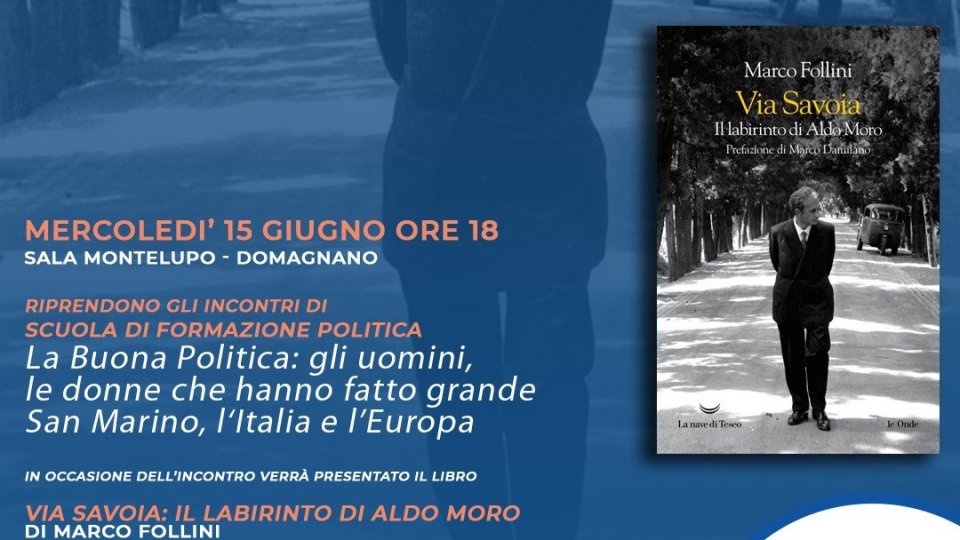La buona politica - Ripartire dagli esempi che hanno fatto grande San Marino, l’Italia e l’Europa
