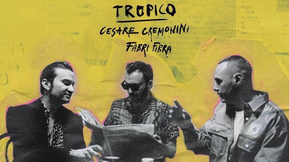 Tropico: nel nuovo singolo anche Cesare Cremonini e Fabri Fibra