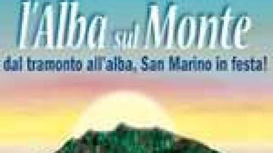 San Marino - Tutto pronto per Alba sul MonteTutto pronto per Alba sul monte