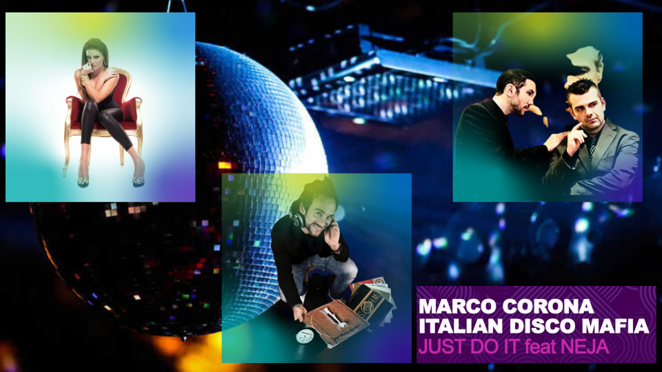 Marco Corona Italian Disco Mafia Neja "Just Do It"
