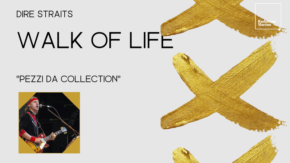 Dire Straits: "Walk of Life"