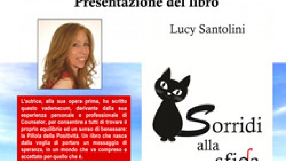 Domani Lucy Santolini presente il suo libro "Sorridi alla Sfiga"