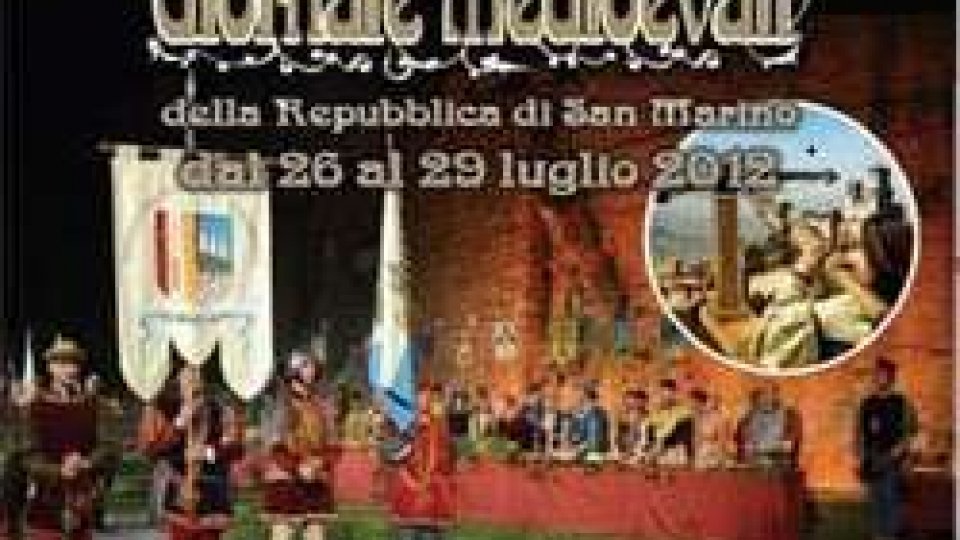 Tornano a San Marino le giornate Medioevali26-29 luglio: rivive la tradizione nell’appuntamento principe dell’estate sammarinese: le Giornate Medievali