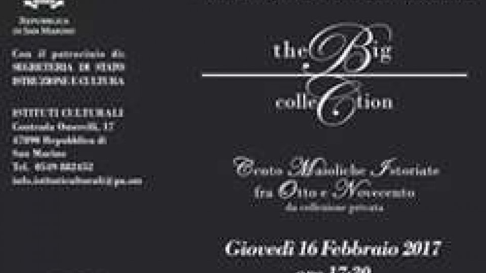 The Big Collection – Cento Maioliche Istoriate fra Otto e Novecento