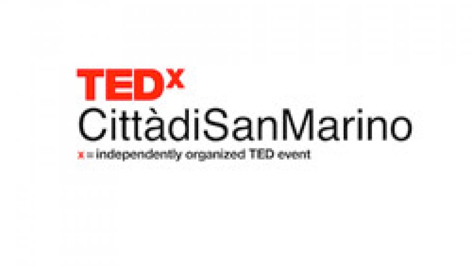 TEDx Città di San Marino: "Più di 3.000 motivi per sentirsi liberi di essere grandi!"
