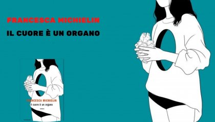 "Il cuore è un organo" il romanzo di esordio di Francesca Michielin