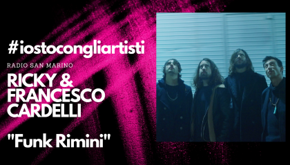 #IOSTOCONGLIARTISTI - Live: Ricky & Francesco Cardelli - "Funk Rimini"