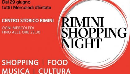 “Rimini shopping night” mercoledì 29 giugno torna l’evento più glam dell’estate