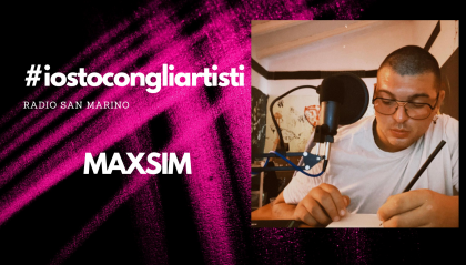 #IOSTOCONGLIARTISTI - Live : Maxsim