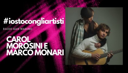 #IOSTOCONGLIARTISTI -Live: Carol Morosini e Marco Monari