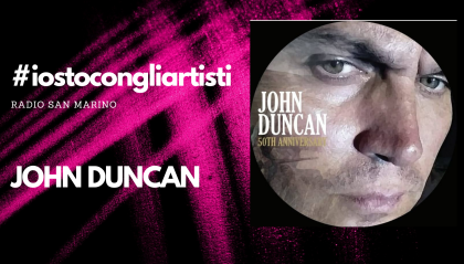 #IOSTOCONGLIARTISTI -Live: John Duncan