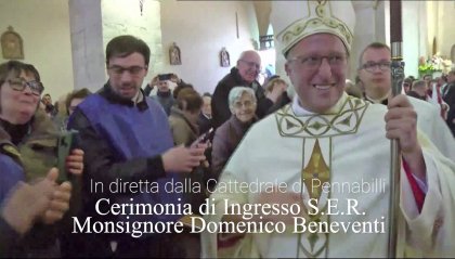 Cerimonia di Ingresso del Mons. Domenico Beneventi - SEGUI LA DIRETTA