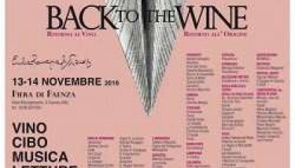 Enogastronomia, a Faenza c'è "Back to the Wine"