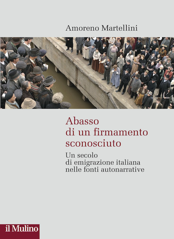 Presentazione del libro “Abasso di un firmamento sconosciuto. Un secolo di emigrazione italiana nelle fonti autonarrative"