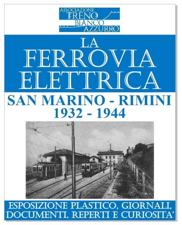 Inaugurazione della mostra “LA FERROVIA SAN MARINO RIMINI 1932- 1944”.