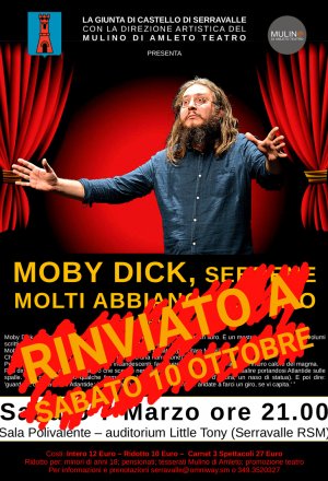 Serravalle: rinviato a a ottobre  "Moby Dick, sebbene molti abbiano tentato" di Roberto Mercadini