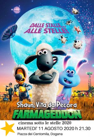 Cinema sotto le stelle 2020 - Shaun, vita da pecora - Farmageddon