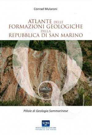 Presentazione al pubblico del libro  “Pillole di Geologia Sammarinese” edito da SUMS