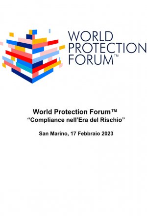 World Protection Forum™ - “Compliance nell’Era del Rischio”