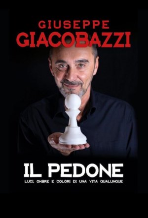 Giuseppe Giacobazzi - Il pedone (Teatro Nuovo)