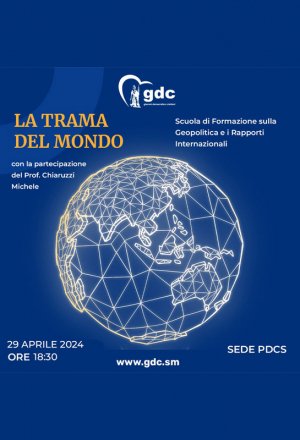 GDC: "La trama del mondo", un seminario di geopolitica